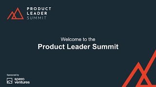 Product Leader Summit Opening video