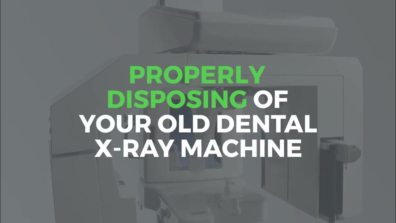 Properly Disposing of Your Old XRay Machine YouTube