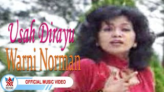 Warni Norman - Usah Dirayu [Official Music Video HD]