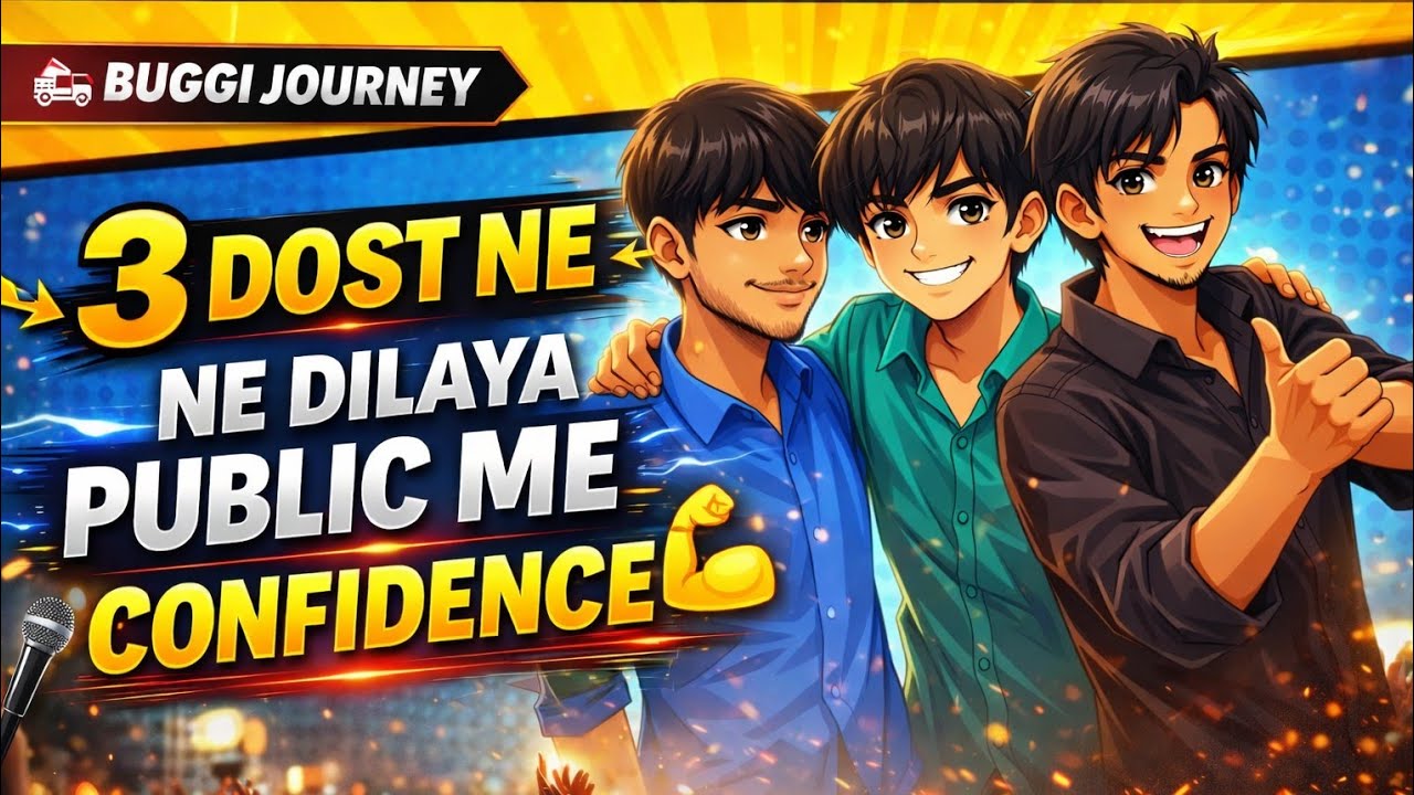 3 dost ne dilaya Confidence public me! Buggi JOURNEY 🫵