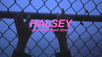 halsey- ghost (slowed+reverb)