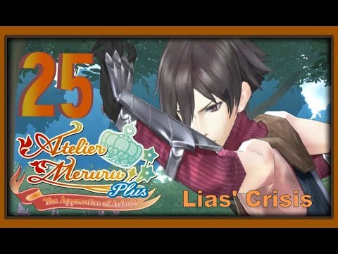 Atelier Meruru Plus: Apprentice of Arland - Walkthrough - Ep 25: Liasu0027 Crisis [Boss]