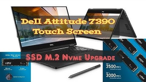 Dell Attitude 7390 Laptop SSD M.2 Nvme Upgrade
