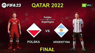 POLSKA - ARGENTYNA | FINAŁ QATAR 2022 | POLAND - ARGENTINA FINAL