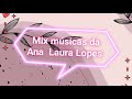 Mix de 3 músicas da Ana Laura Lopes mais editadas do canal! Assista até o final🥰