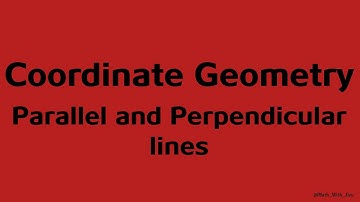 AS Mathematics | Coordinate Geometry | Parallel and Perpendicular Lines (Part 2)