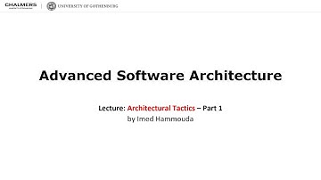 Lecture 5 - Architectural Tactics by Imed Hammouda - Part 1