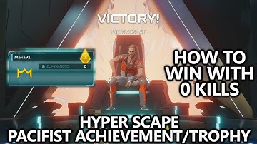 HYPER SCAPE - Pacifist Achievement/Trophy Guide - How to Win with No Kills