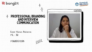 Professional Branding and Interview Communication by Ester Nunut Asihanna