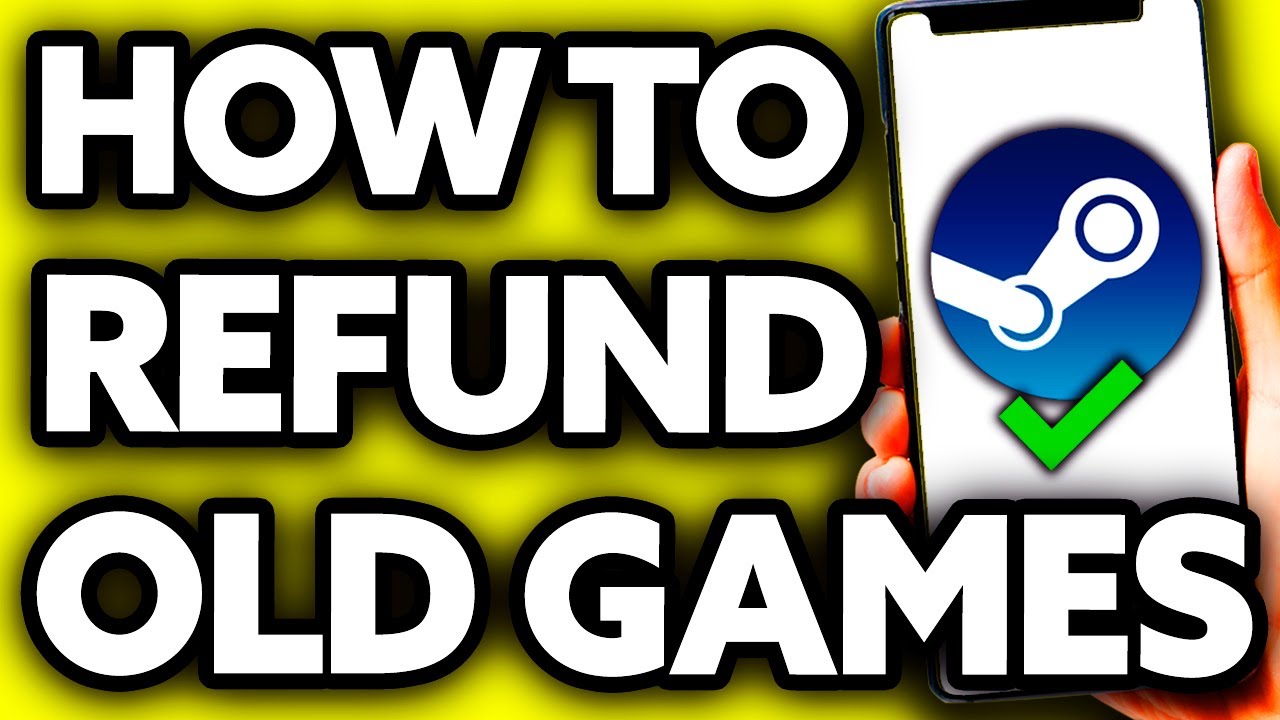 How To Refund Old Games On Steam YouTube