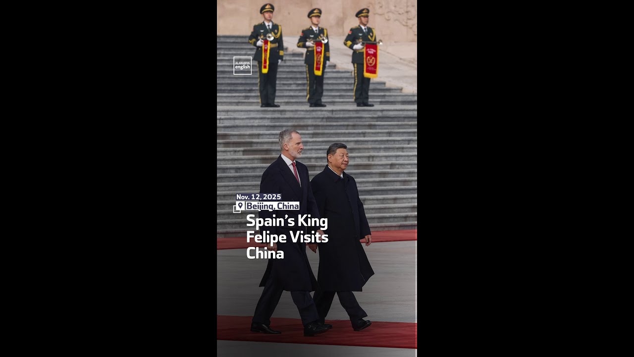 Spain’s King Felipe Visits China