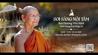 Soi Sáng Nội Tâm - Bình Giảng Kinh Pháp Cú | HT. Viên Minh | Tại Chùa Đậu - Thường Tín, Hà Nội