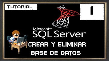 Curso básico Microsoft SQL server #1- crear y eliminar base de datos