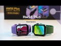 รีวิว HW56 Plus Smartwatch ใหม่ล่าสุด |