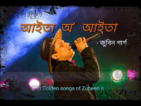 Aita O Aita  Zubeen Garg  Assamese hit song