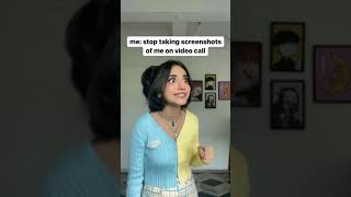 Stop taking screenshots of me on video call