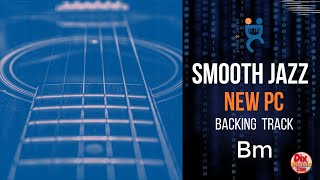 BACKING track -  SMOOTH jazz New PC in B minor (80 bpm) medium level