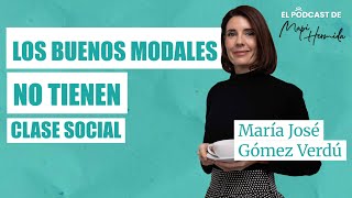 Los buenos modales no tienen clase social con María José Gómez Verdú screenshot 4