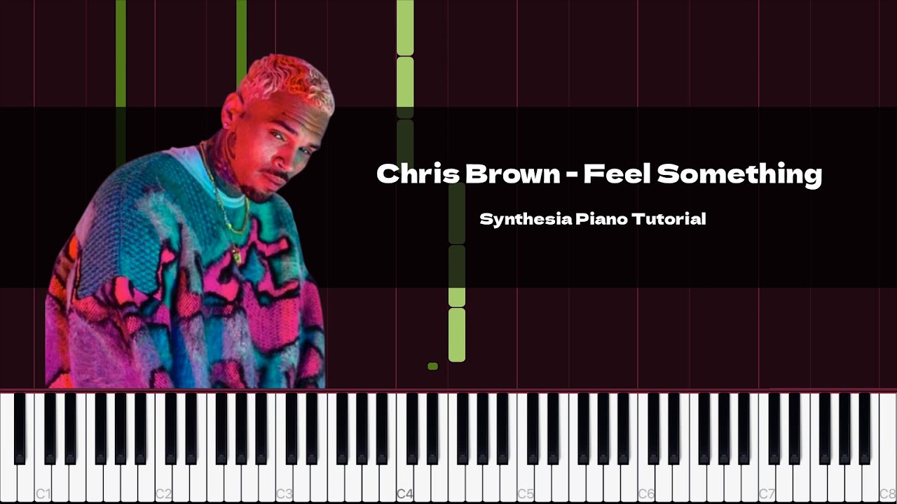 Chris Brown - Feel Something (Piano Tutorial/Cover)