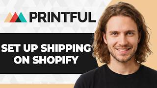 How to Set Up Shipping on Shopify with Printful (2026 Guide)