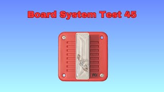 Board System Test 45 with the Fire Lite MS-4424B