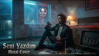 Müslüm Gürses - Seni̇ Yazdim (Metal Cover)