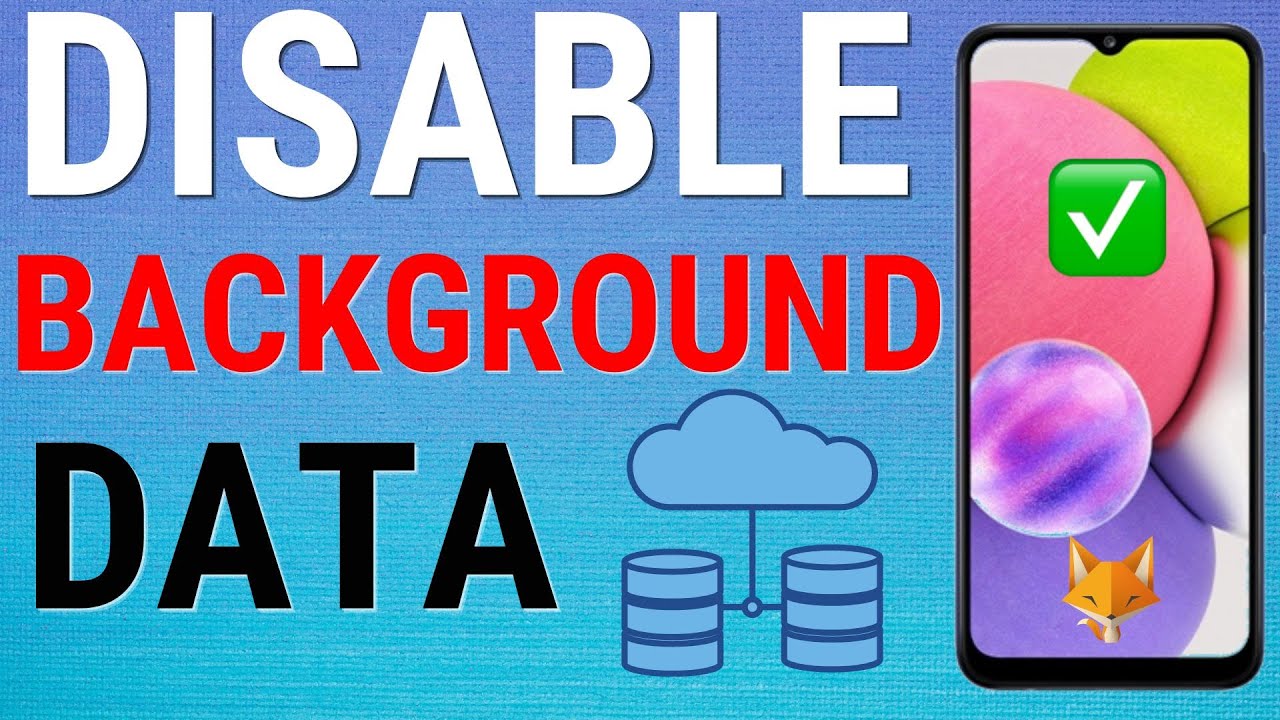 How To Stop Apps Using Data In The Background On Samsung Galaxy - YouTube