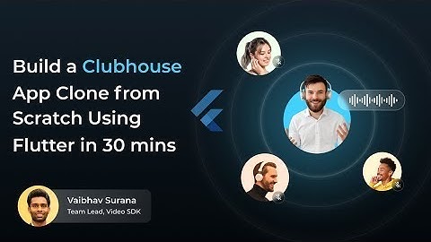 How to Make a Clubhouse Clone App Flutter in 30 Minutes | Apps From Scratch | Video SDK