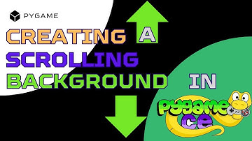 Creating A Scrolling Background in Pygame-ce