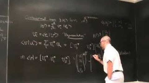 Phys521F14 Podcast03 Operators, adjoints, change of basis, unitarity