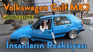 Volkswagen Golf MK2 ilə bir GÜN | İnsanların reaksiyası 😁🔥 | Bridgestone Azərbaycan 💪🏼