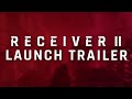 Receiver 2 launch trailer  wolfire games