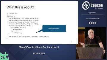 C++ Game Development - Many Ways to Kill an Orc (or a Hero) - Patrice Roy - CppCon 2024