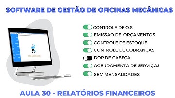 Vídeo Aula 30 - Relatórios Financeiros - Sistema de Gestão de Oficinas Mecânicas