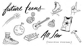 Future Teens - All Star (Smash Mouth Cover) (official audio)