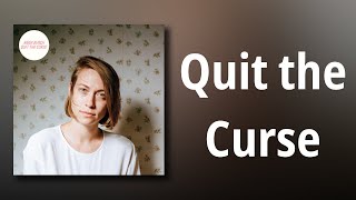 Anna Burch // Quit the Curse