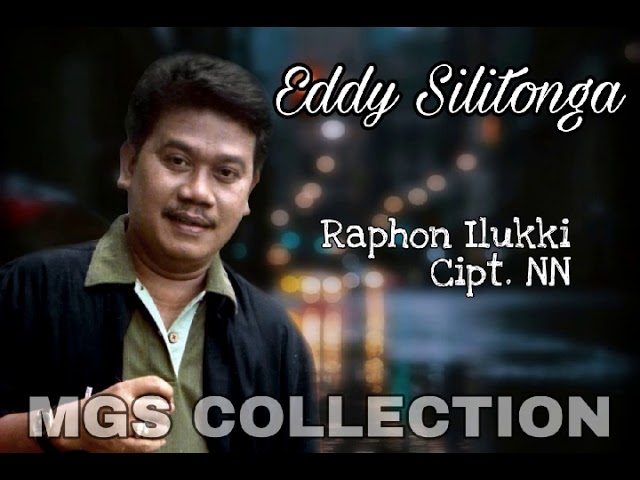 Eddy Silitonga - Raphon Ilukki class=