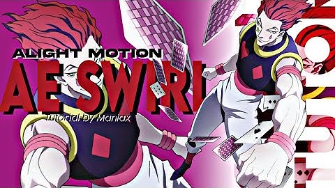 Spin like AE ( Ae swirl ) Alight Motion Tutorial [MANIAX AMV]
