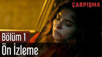 Çarpışma 1. Bölüm - Ön İzleme