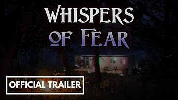Whispers Of Fear - Official Game Trailer