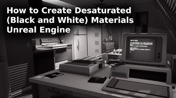 How to Create Desaturated (Black and White) Materials in Unreal Engine - UE Beginner Tutorial