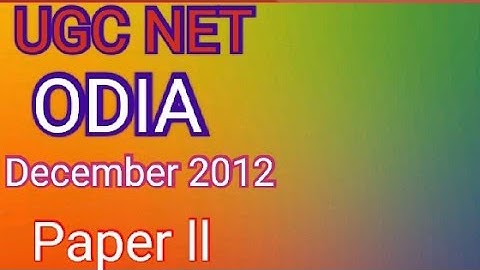 Ugc Net Odia Dec 2012 Solved  Paper 2
