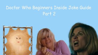 Doctor Who Beginners Inside Joke Guide Part 2