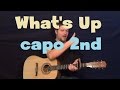 Download What's Up - Whats Going On (4 Non Blonds) Easy Guitar Lesson Capo 2nd Fret G Am C How to Play What's Up - Whats Going On (4 Non Blonds) Easy Guitar Lesson Capo 2nd Fret G Am C How to Play