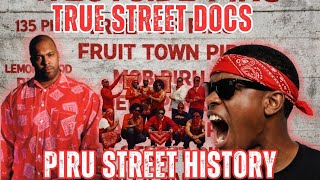 True Street Docs Presents: The Piru Street Boys - Founders of The Blood Alliance