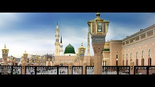 New Latest Masjid Nabviya Video Zahe Muqader