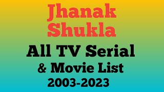 Jhanak Shukla All Serial Movie List 2003-2023 Ashu Da Adda