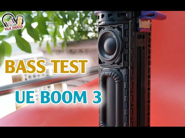 TEST ÂM THANH UE BOOM 3 | BÊN TRONG LOA UE BOOM 3