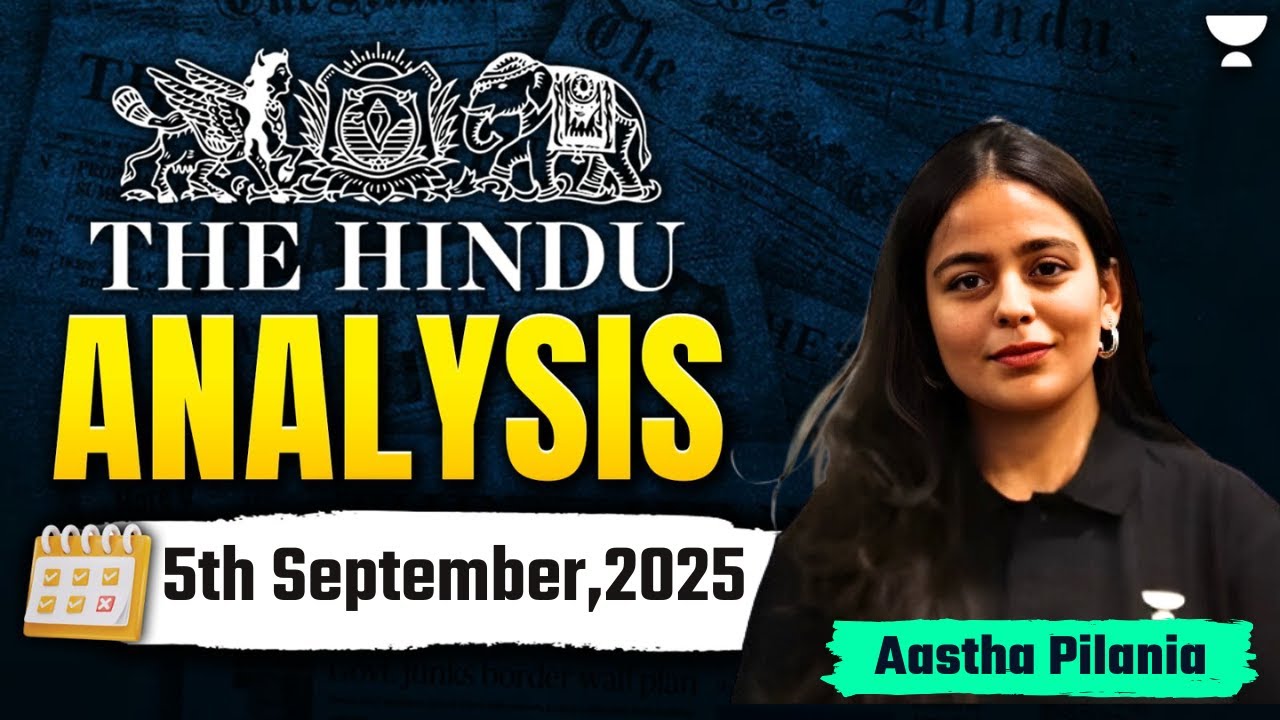 The Hindu Newspaper Analysis | 5th September | UPSC Current Affairs ...