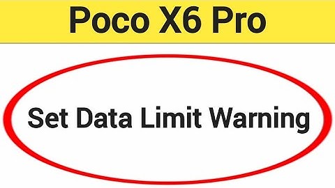 how to set data limit warning,Poco X6 pro me data limit kaise set karen